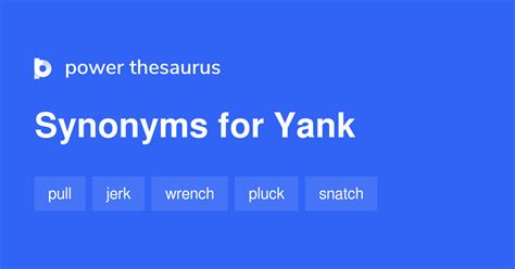 yank synonym|yank synonyms list.